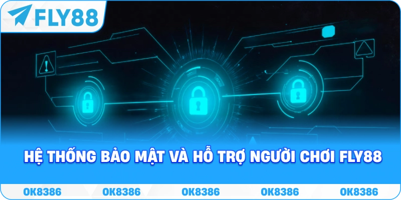 Bảo mật khi đăng ký FLY88 Hệ thống bảo mật và hỗ trợ người dùng khi đăng ký FLY88